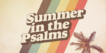 Summer in the Psalms